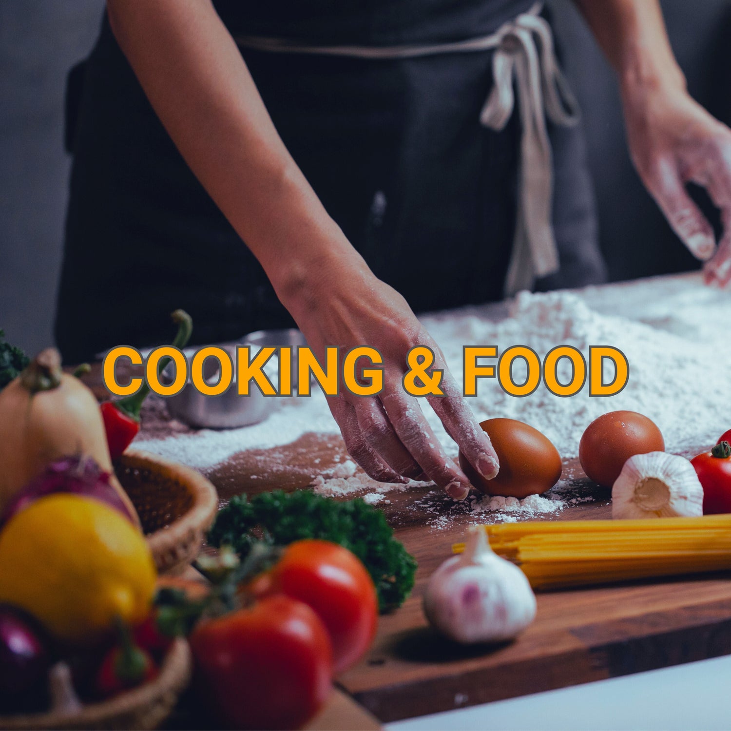 Cooking and Food